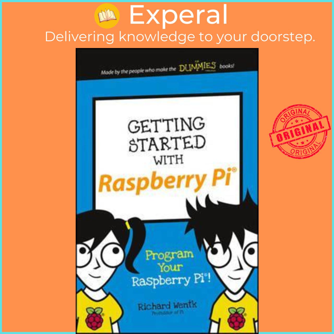 Sách - Getting Started with Raspberry Pi : Program Your Raspberry Pi! by Richard Wentk