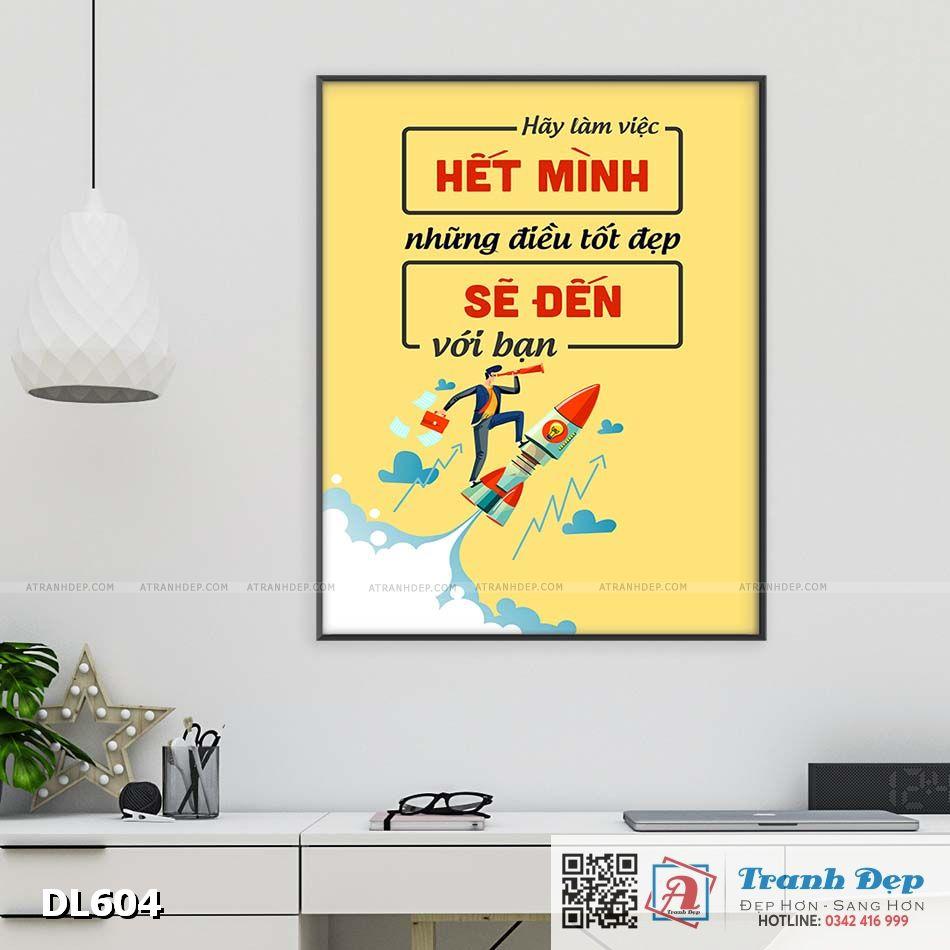 Tranh động lực trang trí phòng làm việc - Hãy làm việc hết mình, những điều tốt đẹp sẽ đến với bạn - DL604