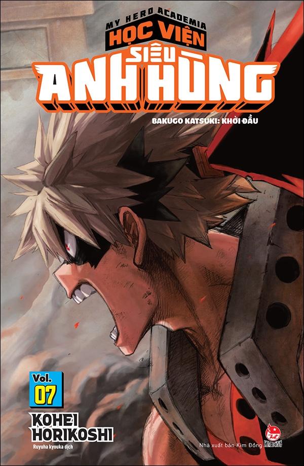 My Hero Academia - Học Viện Siêu Anh Hùng - Tập 7: Bakugo Katsuki - Khởi Đầu (Tái Bản 2022)