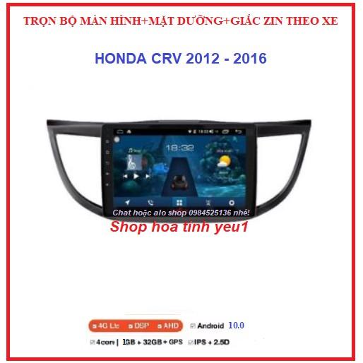 Shop TẶNG PM VIETMAP S1.Bộ Màn hình android 10 inch+ mặt dưỡng và giắc zin theo xe HONDA CRV 2012-2016, Đầu DVD Android