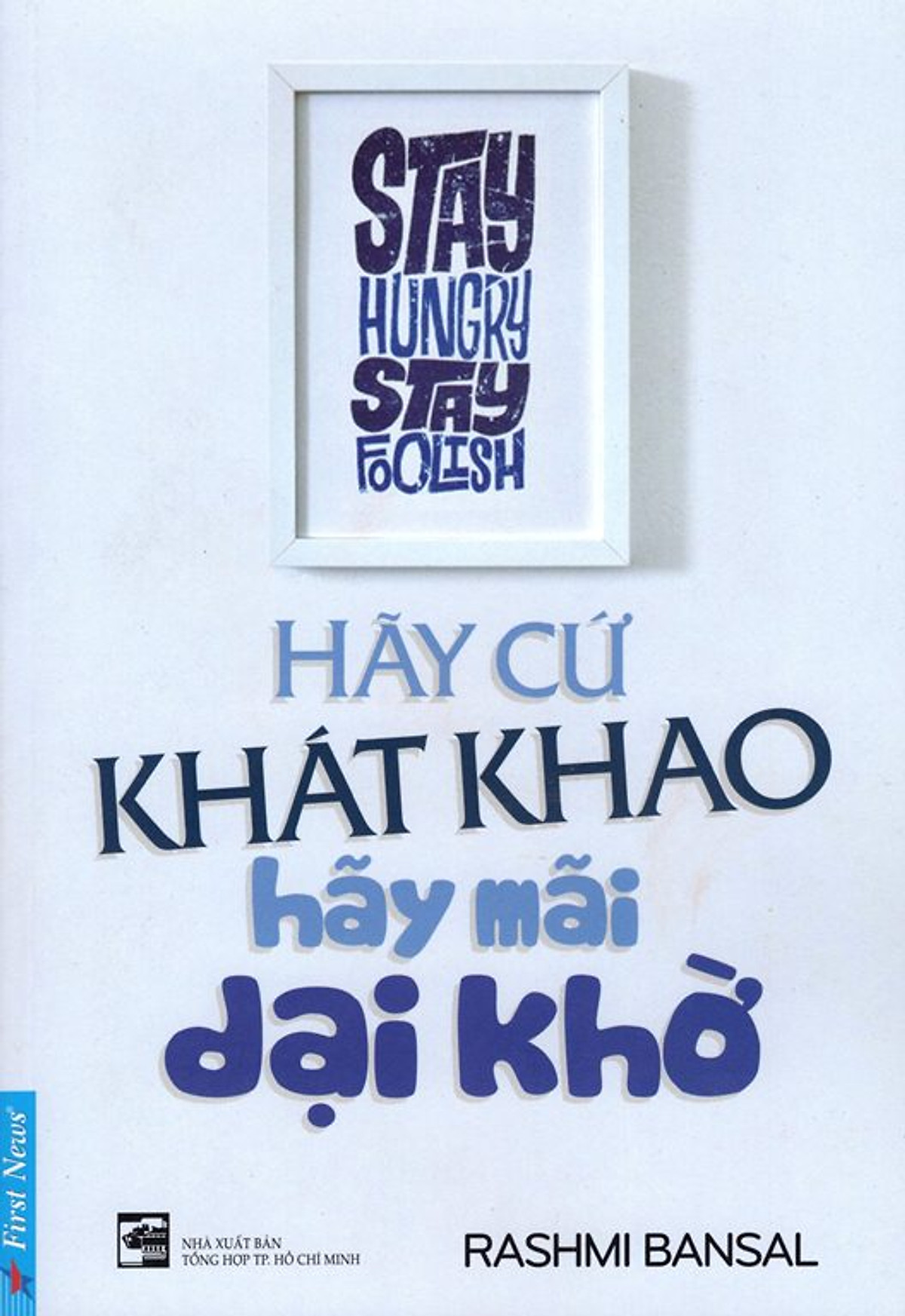 Combo 2 cuốn sách: Hành Trình Xa Xứ - Giấc Mơ Quốc Gia Khởi Nghiệp + Hãy Cứ Khát Khao - Hãy Mãi Dại Khờ