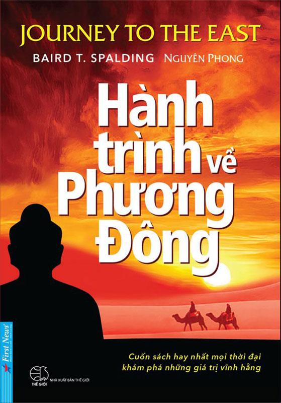 Hành Trình Về Phương Đông (Tái bản năm 2021) (Bìa cứng)