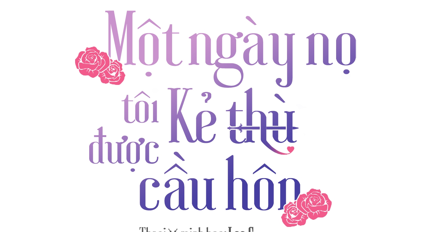 một ngày nọ, tôi được kẻ thù cầu hôn chapter 46 3