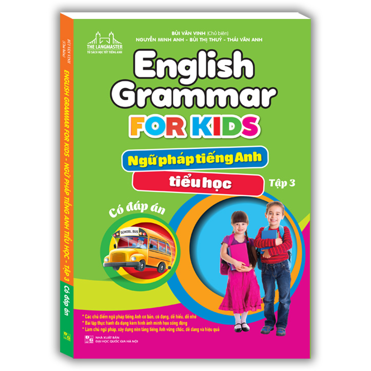 English Grammar For Kids - Ngữ Pháp Tiếng Anh Tiểu Học Tập 3 (Có Đáp Án)