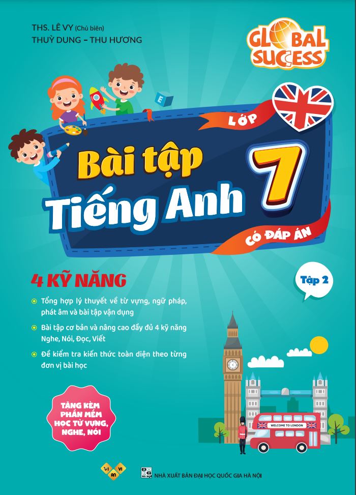 Bài tập tiếng Anh lớp 7, 4 kỹ năng Global Success (Có đáp án) – ThS. Lê Vy – Anh ngữ Vivian