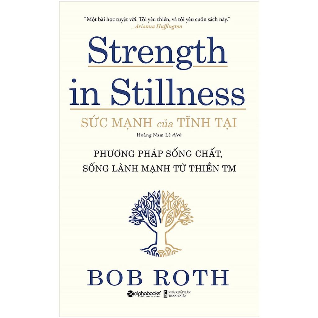 Sách - Combo Sức Mạnh Của Tĩnh Tại - Strength In Stillness + Làm Sạch Tâm Hồn - Các Bài Tập Thiền ( 2 cuốn )