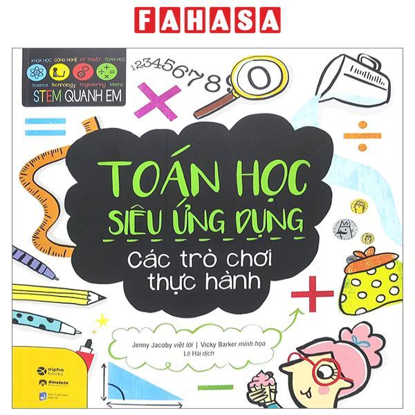 STEM Quanh Em - Toán Học Siêu Ứng Dụng - Các Trò Chơi Thực Hành