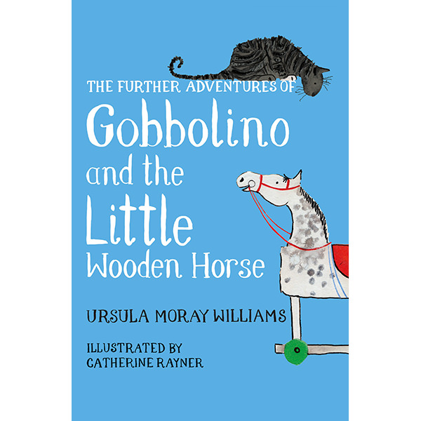 The Further Adventures Of Gobbolino And The Little Wooden Horse