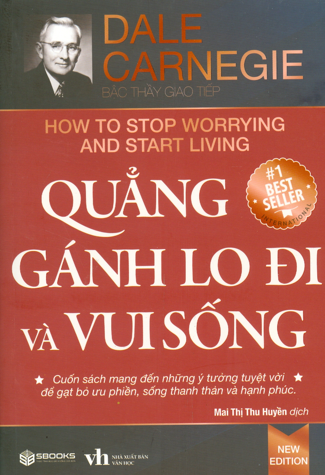 Quẳng Gánh Lo Đi Và Vui Sống - Phiên bản mới - Mai Thị Thu Huyền dịch