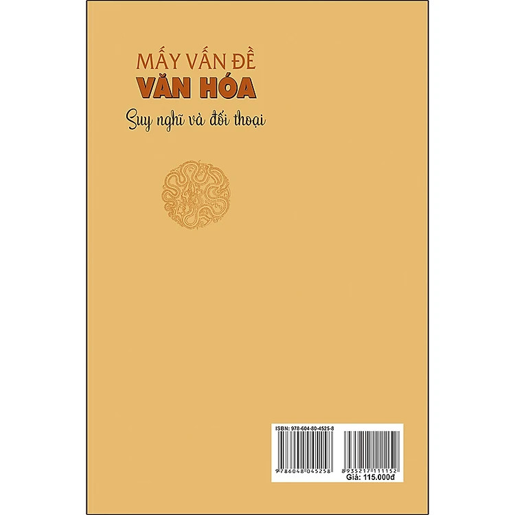 Mấy Vấn Đề Văn Hoá - Suy Nghĩ Và Đối Thoại - GS. TS. Đinh Xuân Dũng - (bìa mềm)