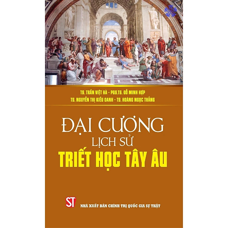 Đại Cương Lịch Sử Triết Học Tây Âu - Nhiều tác giả - (bìa mềm)