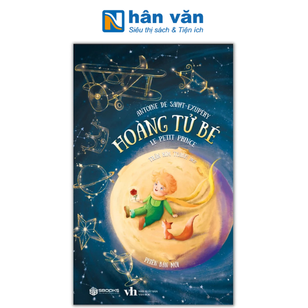 Hoàng Tử Bé - Antoine de Saint-Exupéry