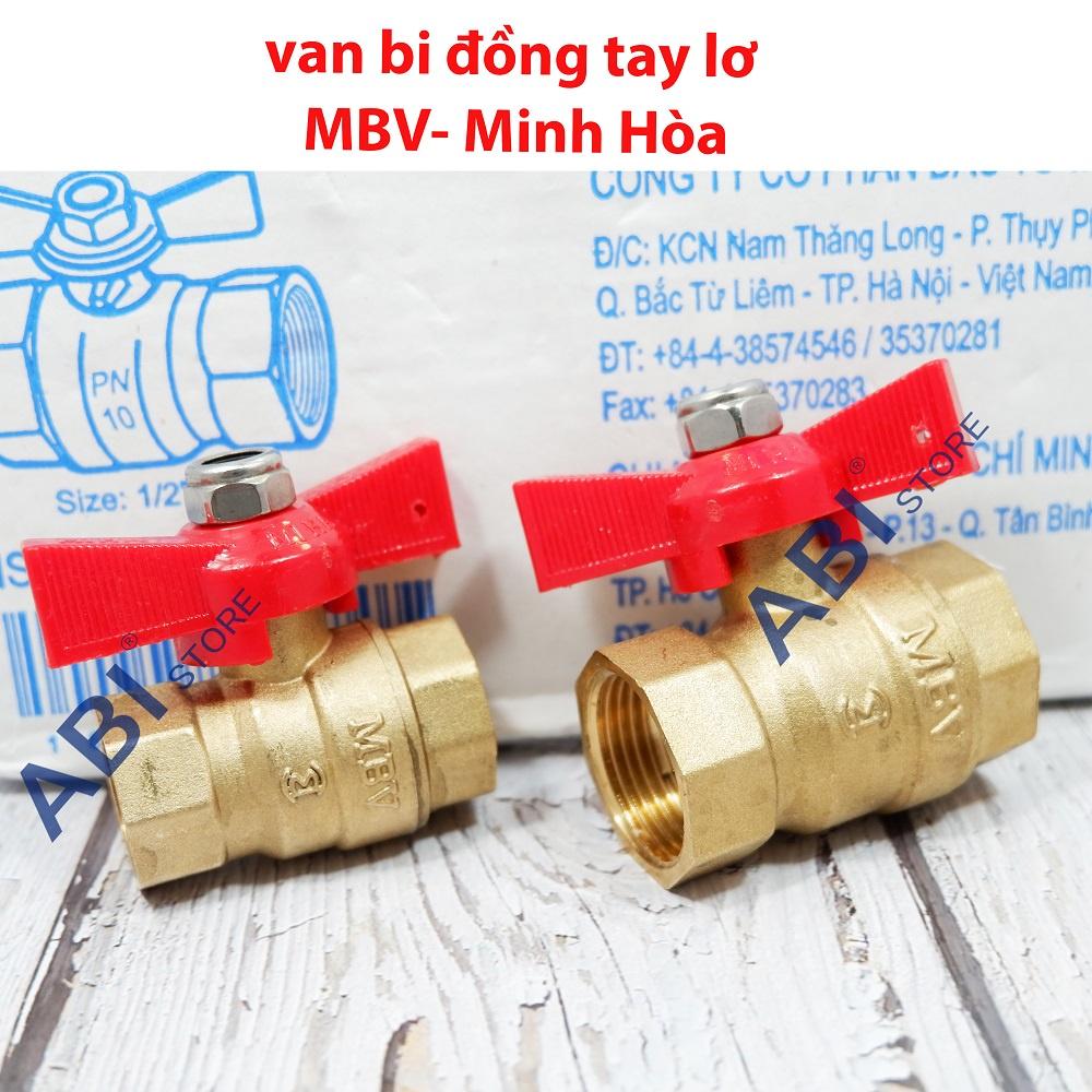 Van bi đồng tay bướm (tay lơ) MBV Minh Hòa dn15(1/2''), dn20(3/4'') Việt Nam cao cấp