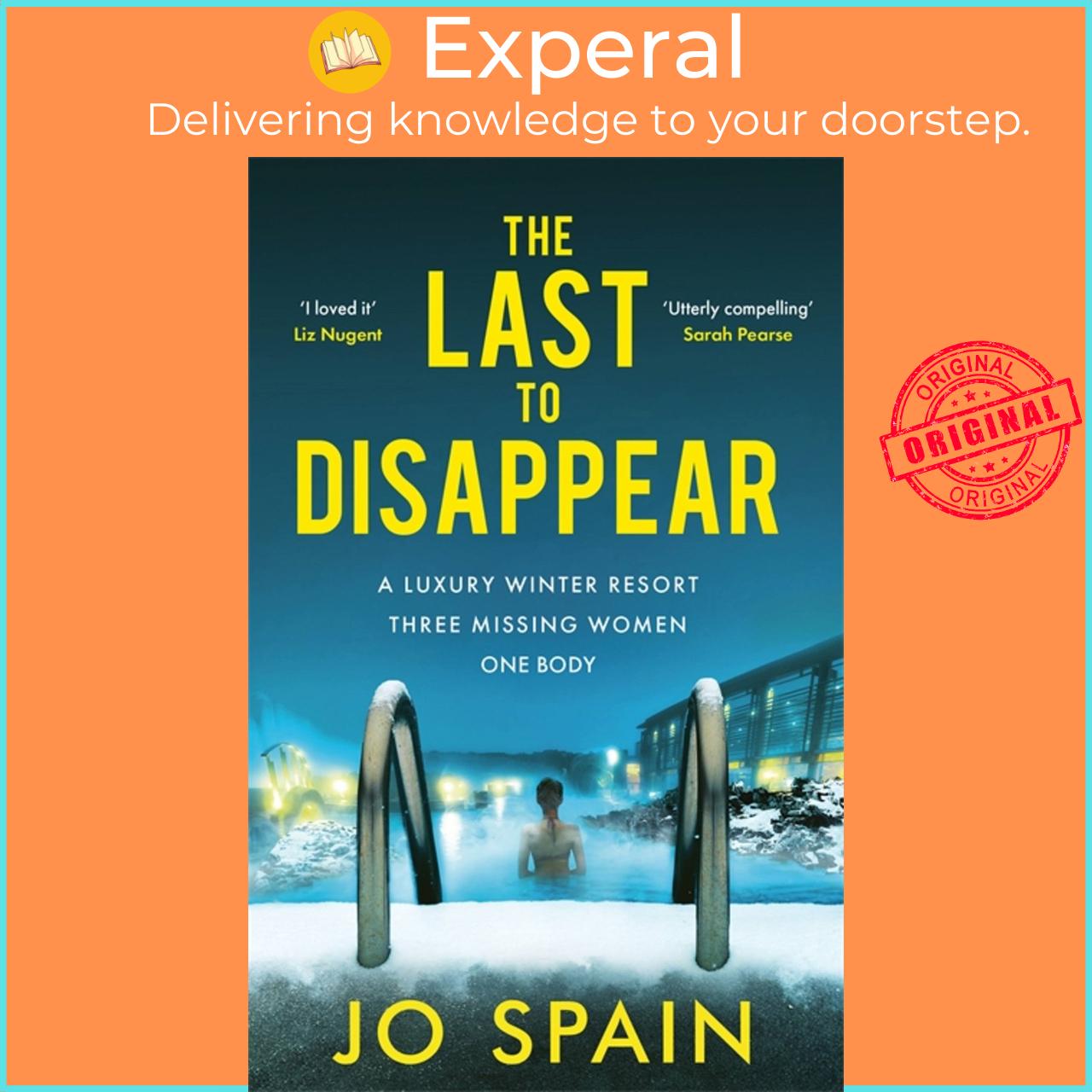Sách - The Last to Disappear : The chilling new thriller from the author of The Perf by Jo Spain (UK edition, hardcover)