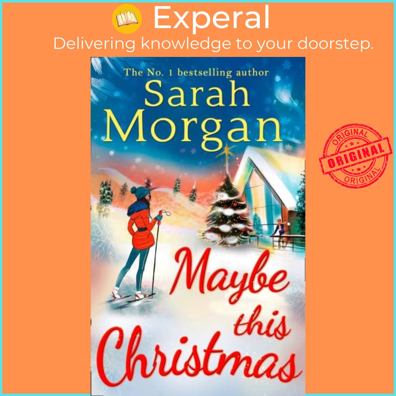 Sách - Maybe This Christmas by Sarah Morgan (UK edition, paperback)