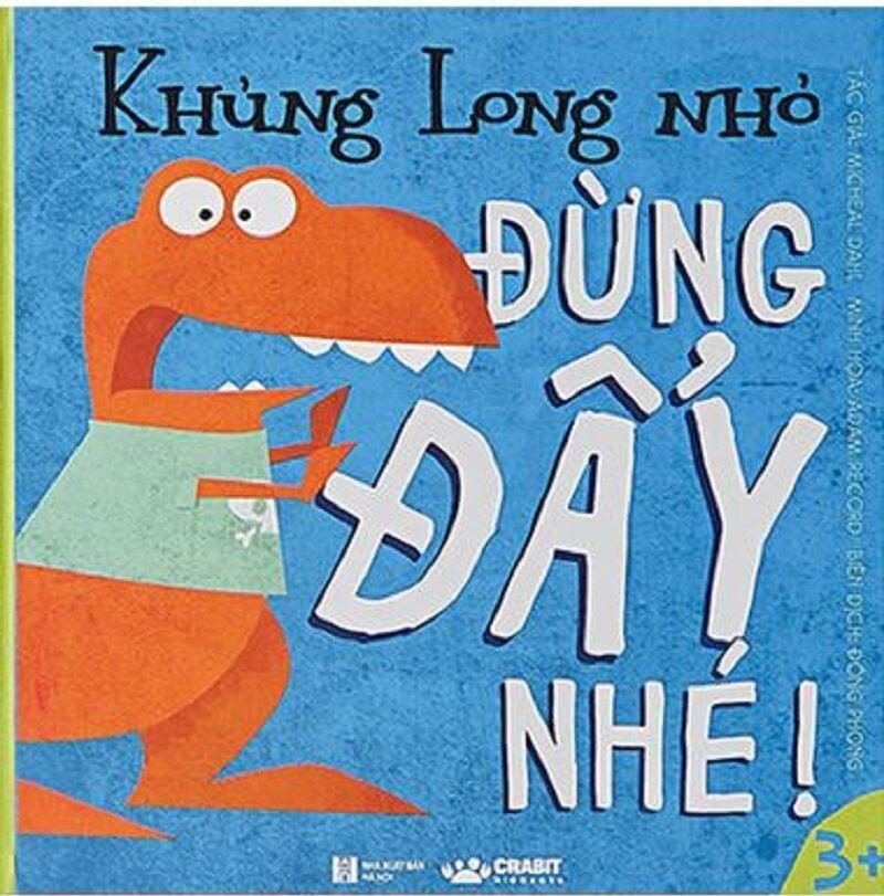 Khủng Long Nhỏ - Đừng Đẩy Nhé