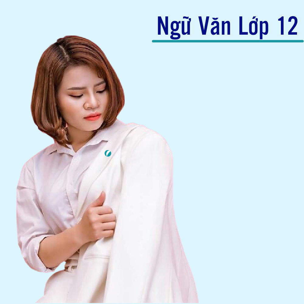 Khóa học NGỮ VĂN LỚP 12 cô Diệu Thu - 09 tháng