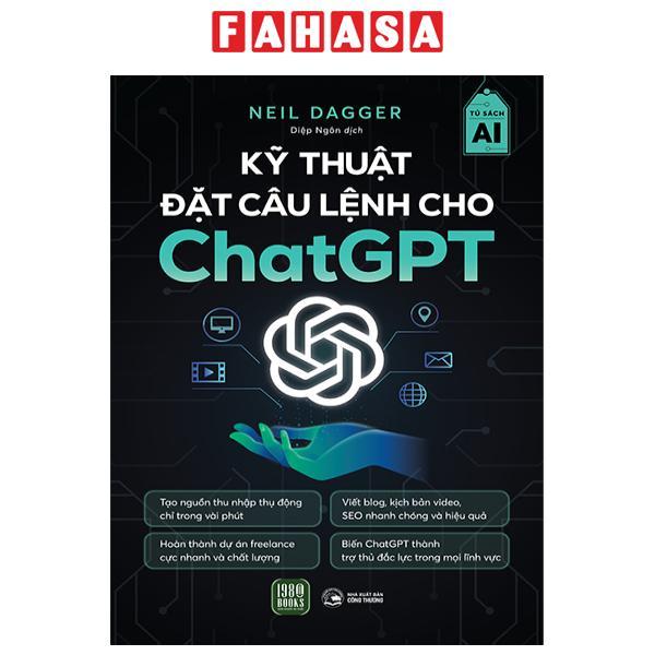Sách - Kỹ Thuật Đặt Câu Lệnh Cho Chat GPT