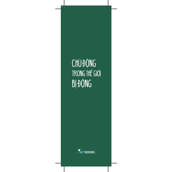 Sách - Chủ Động Trong Thế Giới Bị Động