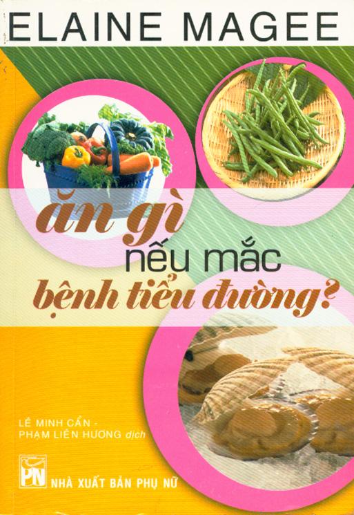 Sách Ăn Gì Nếu Mắc Bệnh Tiểu Đường?