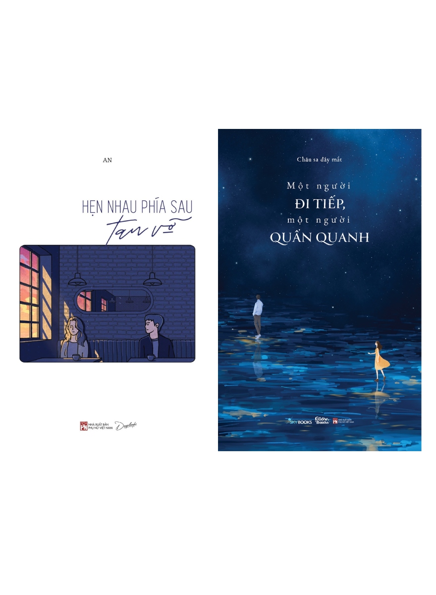 Combo Hẹn Nhau Phía Sau Tan Vỡ + Một Người Đi Tiếp, Một Người Quẩn Quanh _SKY