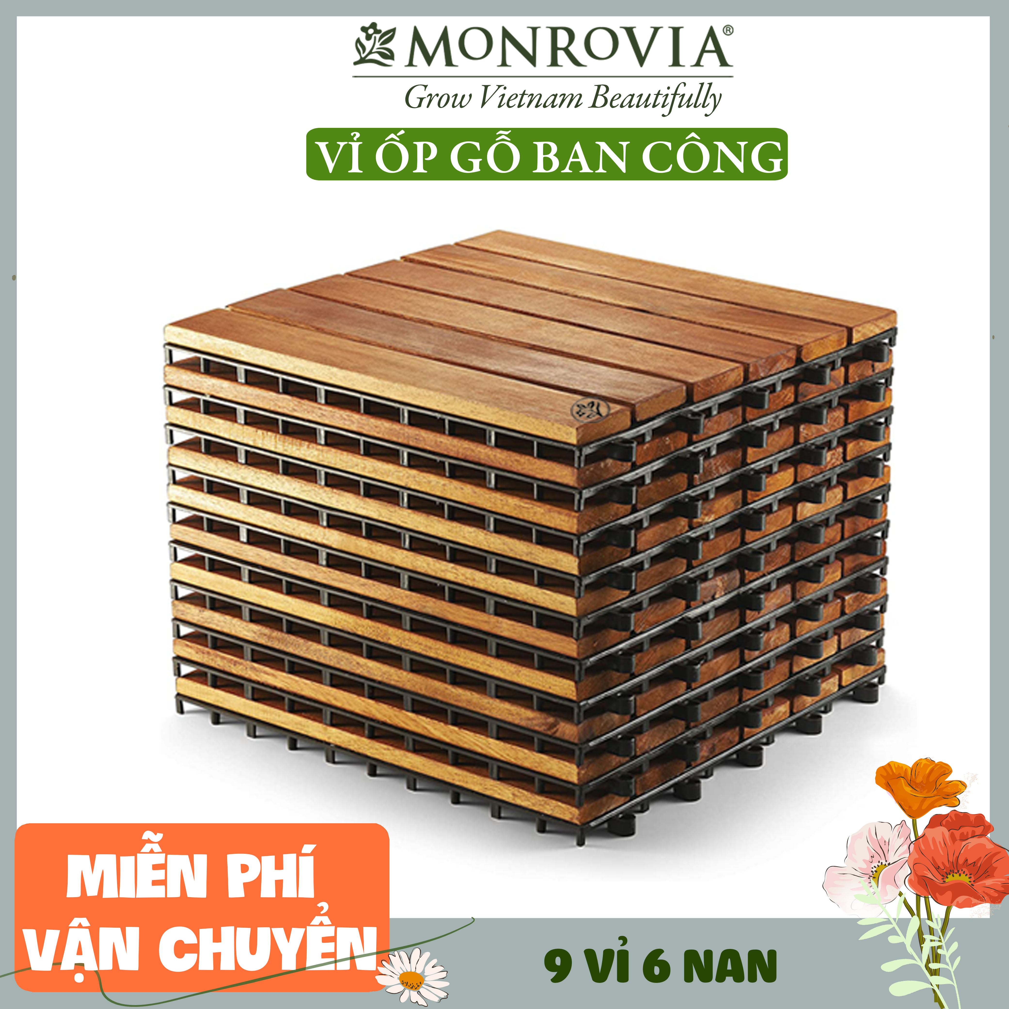 Ván gỗ lót sàn ban công thương hiệu MONROVIA, tiêu chuẩn Châu Âu, 9 Vỉ ốp gỗ lót sàn, vỉ nhựa gỗ lót ban công, ngoài trời, hành lang, sân vườn, hồ bơi, vỉ gỗ tự nhiên 12 nan hoặc 6 nan, siêu bền, chịu nước tốt