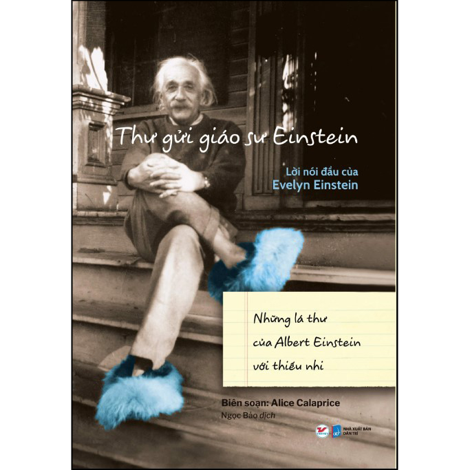Thư Gửi Giáo Sư Einstein - Những Lá Thư Của Albert Einstein Với Thiếu Nhi