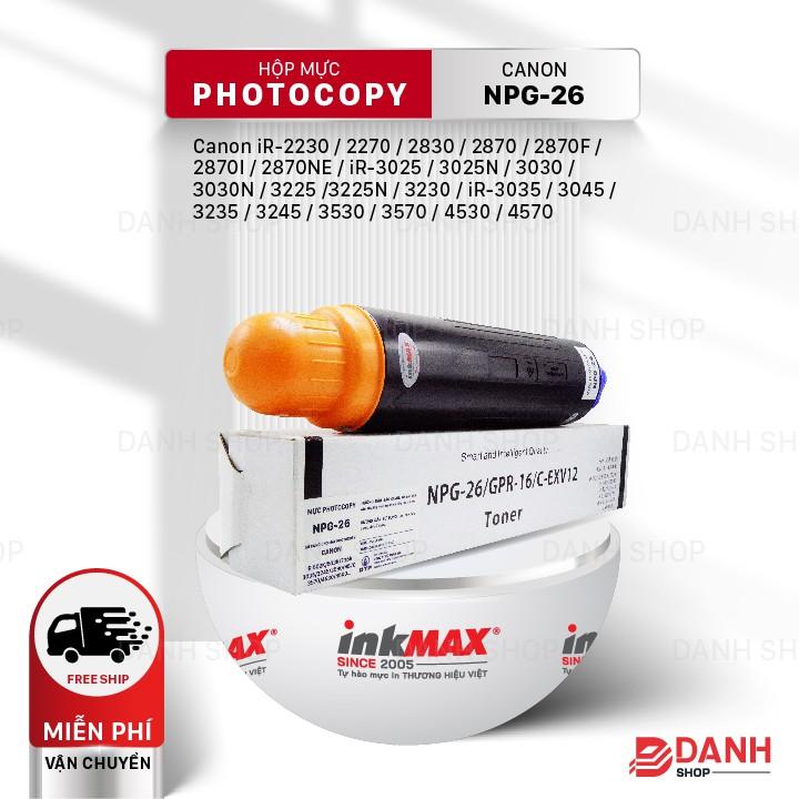 Hộp mực NPG-25/26-inkMAX cho máy Photocopy Canon iR-2230 / 2270 / 2830 / 2870 / 2870F / 2870I / 2870NE,...Hàng chính hãng