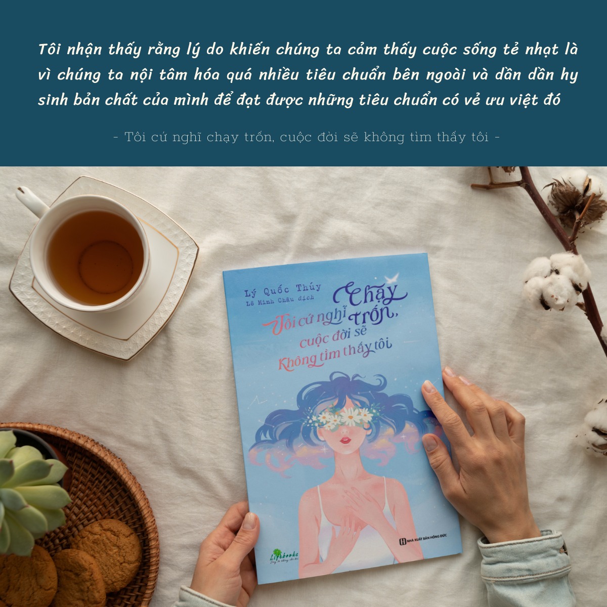 Sách - Tôi cứ nghĩ chạy trốn, cuộc đời sẽ không tìm thấy tôi - Cuốn sách chữa lành tâm hồn