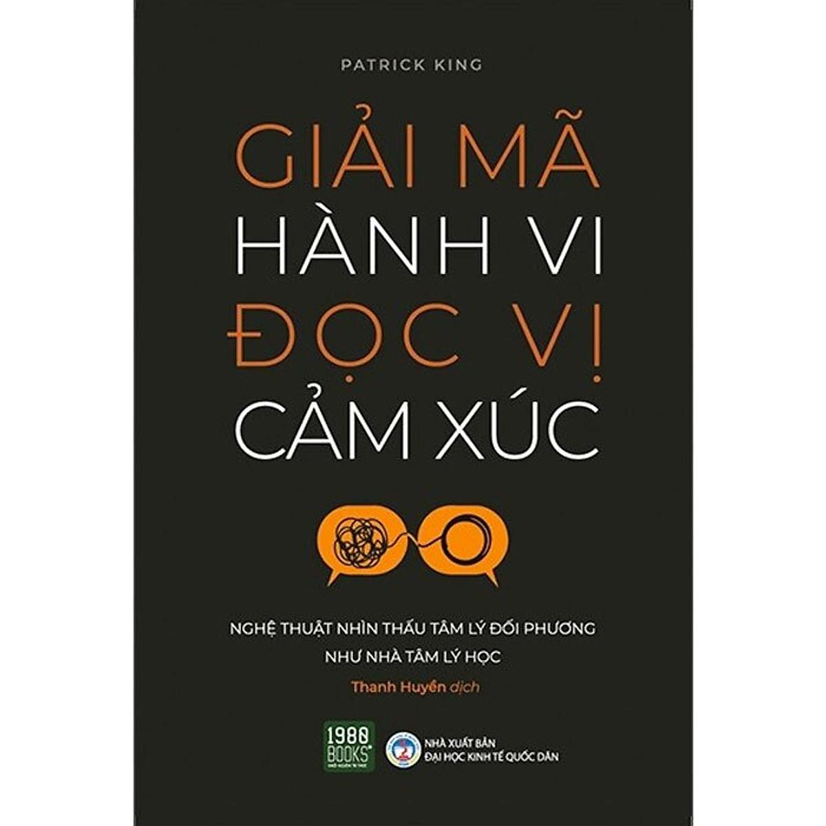 Giải Mã Hành Vi Đọc Vị Cảm Xúc - Bản Quyền