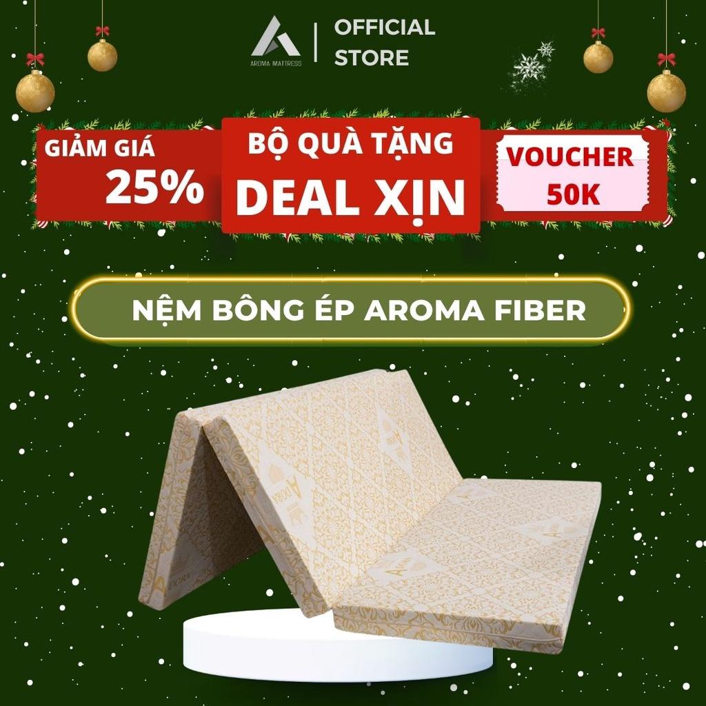 Nệm Bông Ép Aroma Fiber  Cao Cấp - Nâng Đỡ Cột Sống Thoáng Khí - Bảo Hành Chính Hãng 10 Năm