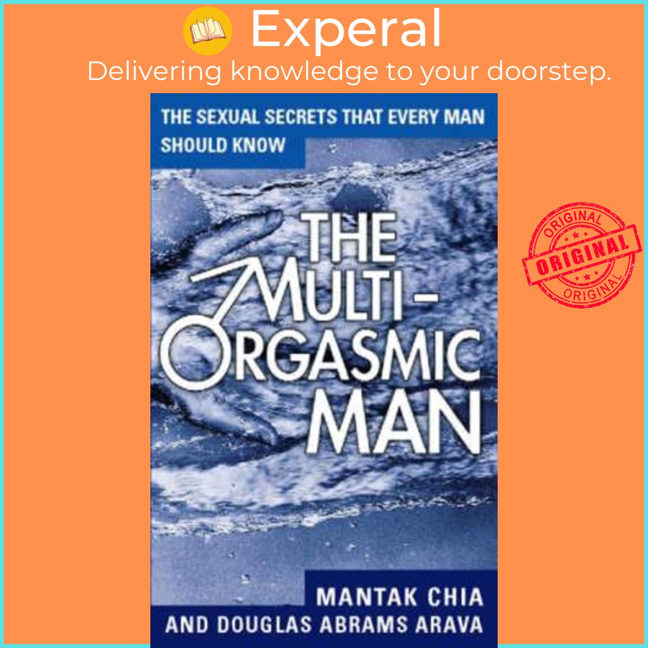 Sách - The Multi-Orgasmic Man : Sexual Secrets Every Man Should Know by Douglas Abrams Arava