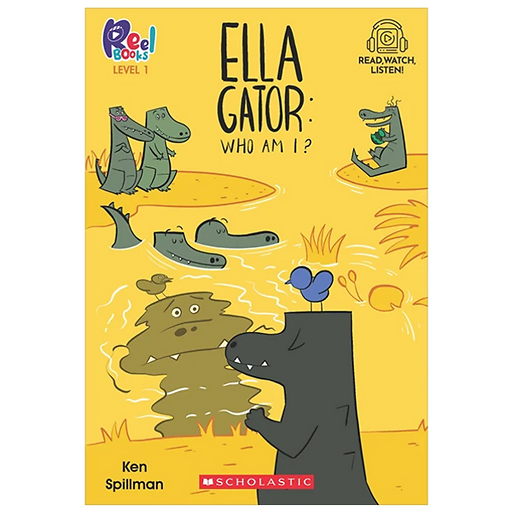 Sách Level 1 - Ella Gator #1: Who Am I?_Scho As