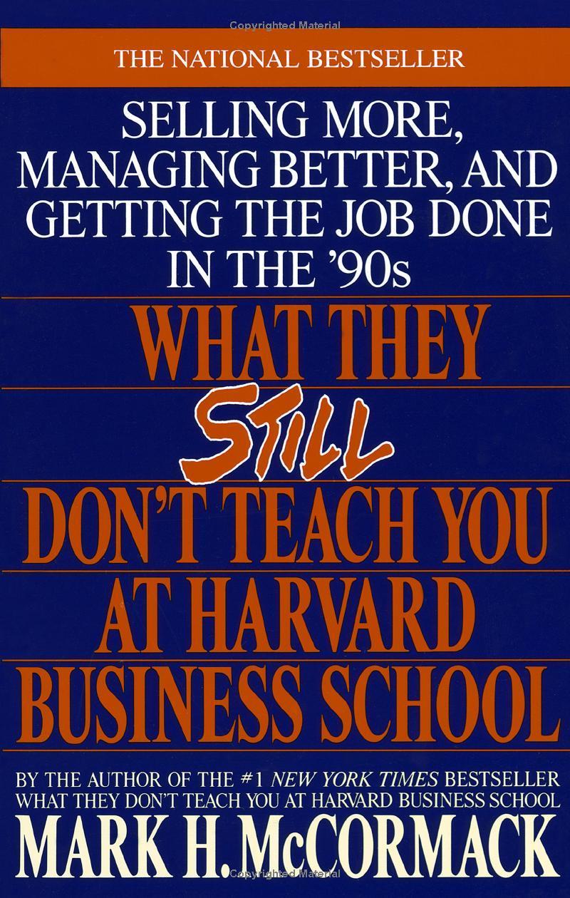 What They Still Don't Teach You At Harvard Business School