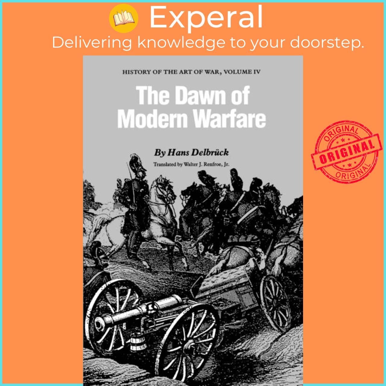 Sách - The Dawn of Modern Warfare - History of the Art of War, Volume I by Walter J. Renfroe Jr. (UK edition, paperback)