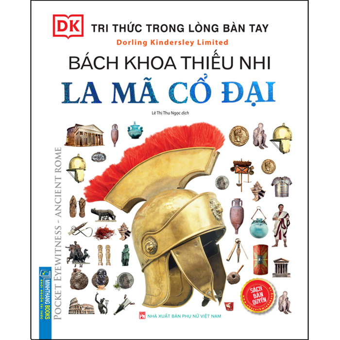 Tri Thức Trong Lòng Bàn Tay - Bách Khoa Thiếu Nhi La Mã Cổ Đại