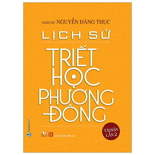 Lịch Sử Triết Học Phương Đông (Tái Bản 2020)