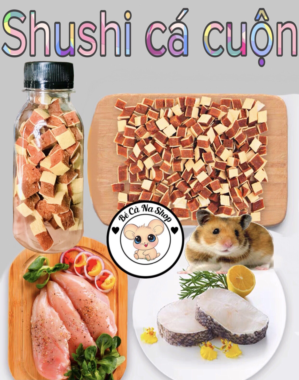 shushi cá cuộn dinh dưỡng cao cấp (bé cà na) thức ăn dinh dưỡng cho hamster , thỏ bọ sóc chinchilla...