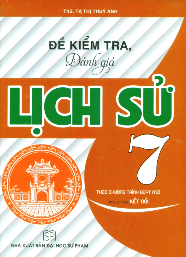 Đề kiểm tra, đánh giá Lịch sử lớp 7