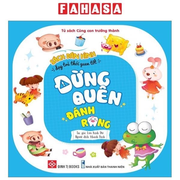 Sách Dán Hình Dạy Trẻ Thói Quen Tốt - Đừng Quên Đánh Răng