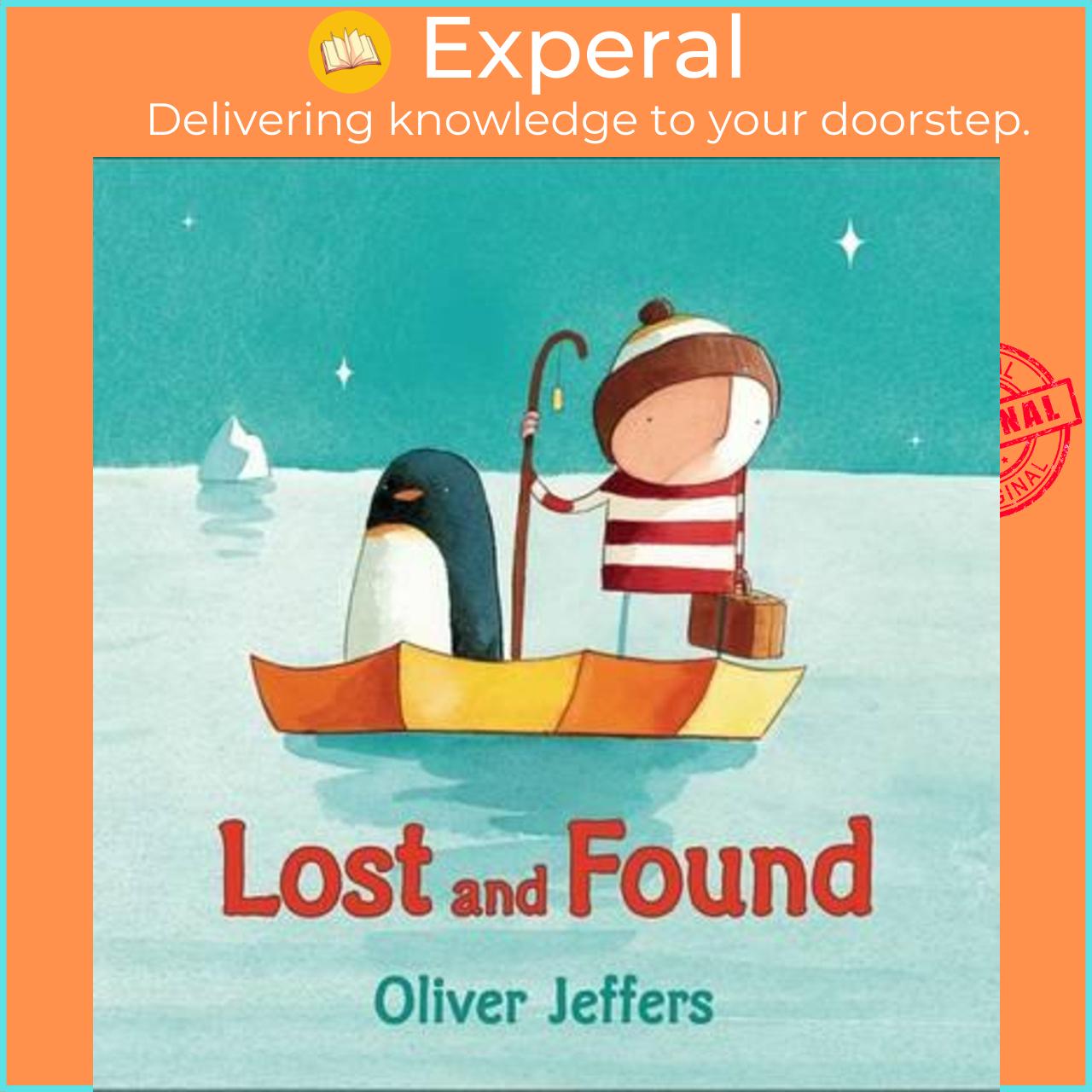 Sách - Lost and Found by Oliver Jeffers (US edition, hardcover)