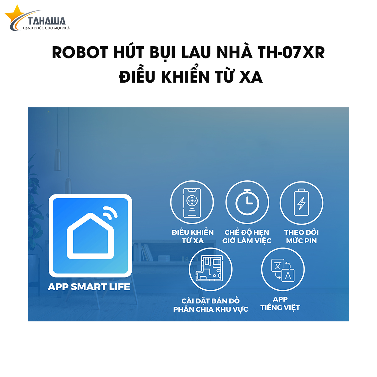 Hình ảnh Robot hút bụi lau nhà TAHAWA TH-07XR- Lực hút: 4000Pa- Pin: 3000mAh -Tích hợp 3 trong 1: hút, quét, lau - Bảo hành chính hãng 12 tháng, 1 đổi 1 trong 15ngày- Hàng nhập khẩu chính hãng