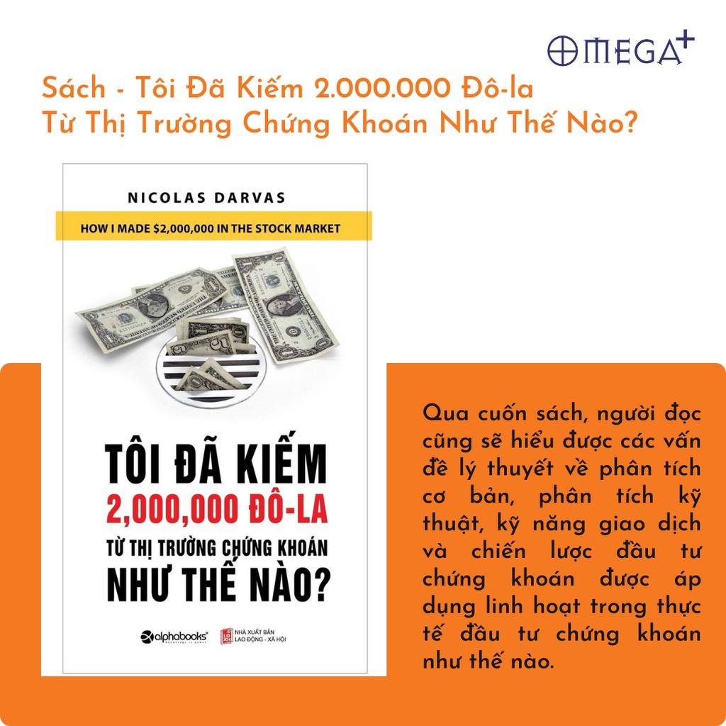 Sách Tôi Đã Kiếm 2.000.000 Đô-la Từ Thị Trường Chứng Khoán Như Thế Nào? (Tái Bản Mới Nhất) - Alphabooks - BẢN QUYỀN