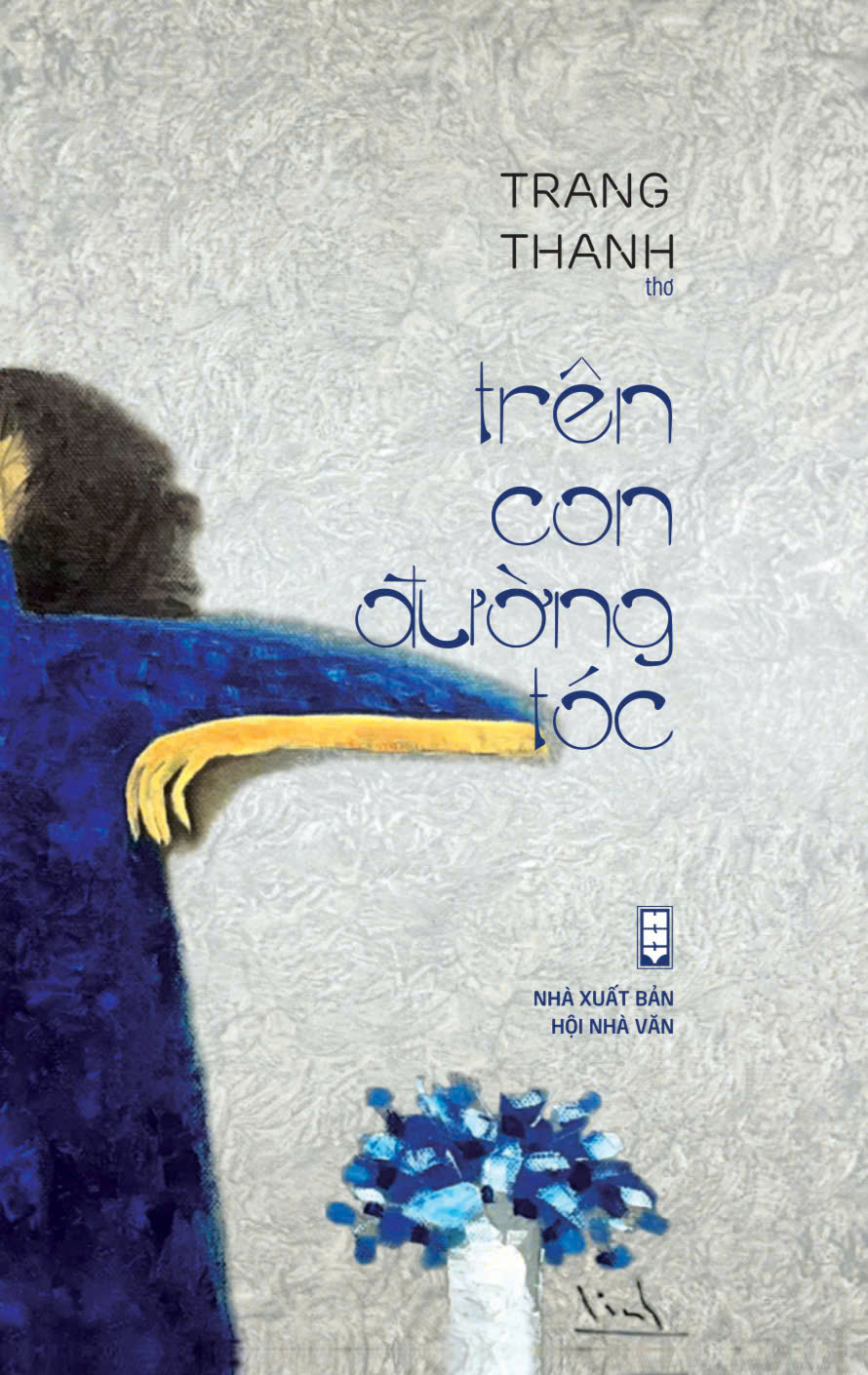 THƠ - TRÊN CON ĐƯỜNG TÓC – Trang Thanh – NXB Hội Nhà Văn