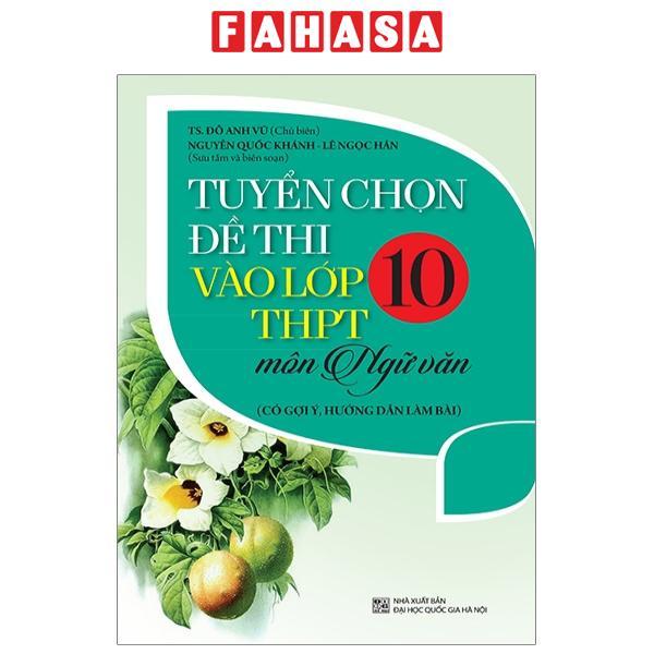 Tuyển Chọn Đề Thi Vào Lớp 10 THPT Môn Ngữ Văn