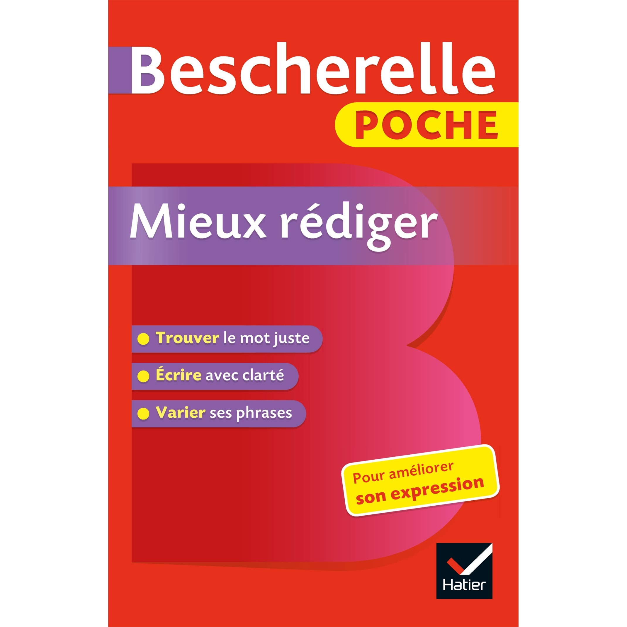 Sách tham khảo tiếng Pháp: Bescherelle Poche Mieux Rediger - L'Essentiel Pour Ameliorer Son Expression