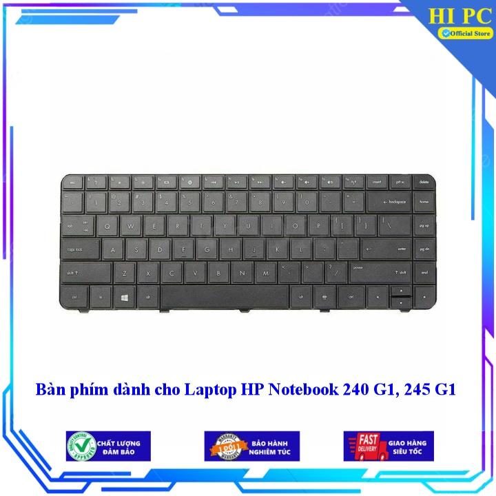 Bàn phím dành cho Laptop HP Notebook 240 G1 245 G1 - Hàng Nhập Khẩu mới 100%