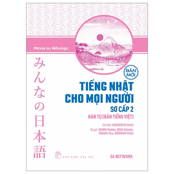 Sách - Tiếng Nhật Cho Mọi Người - Sơ Cấp 2 - Hán Tự - Bản Tiếng Việt (Bản Mới) (Tái Bản 2023)