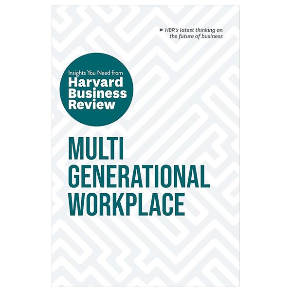 Sách ngoại văn: Multigenerational Workplace (HBR Insights)