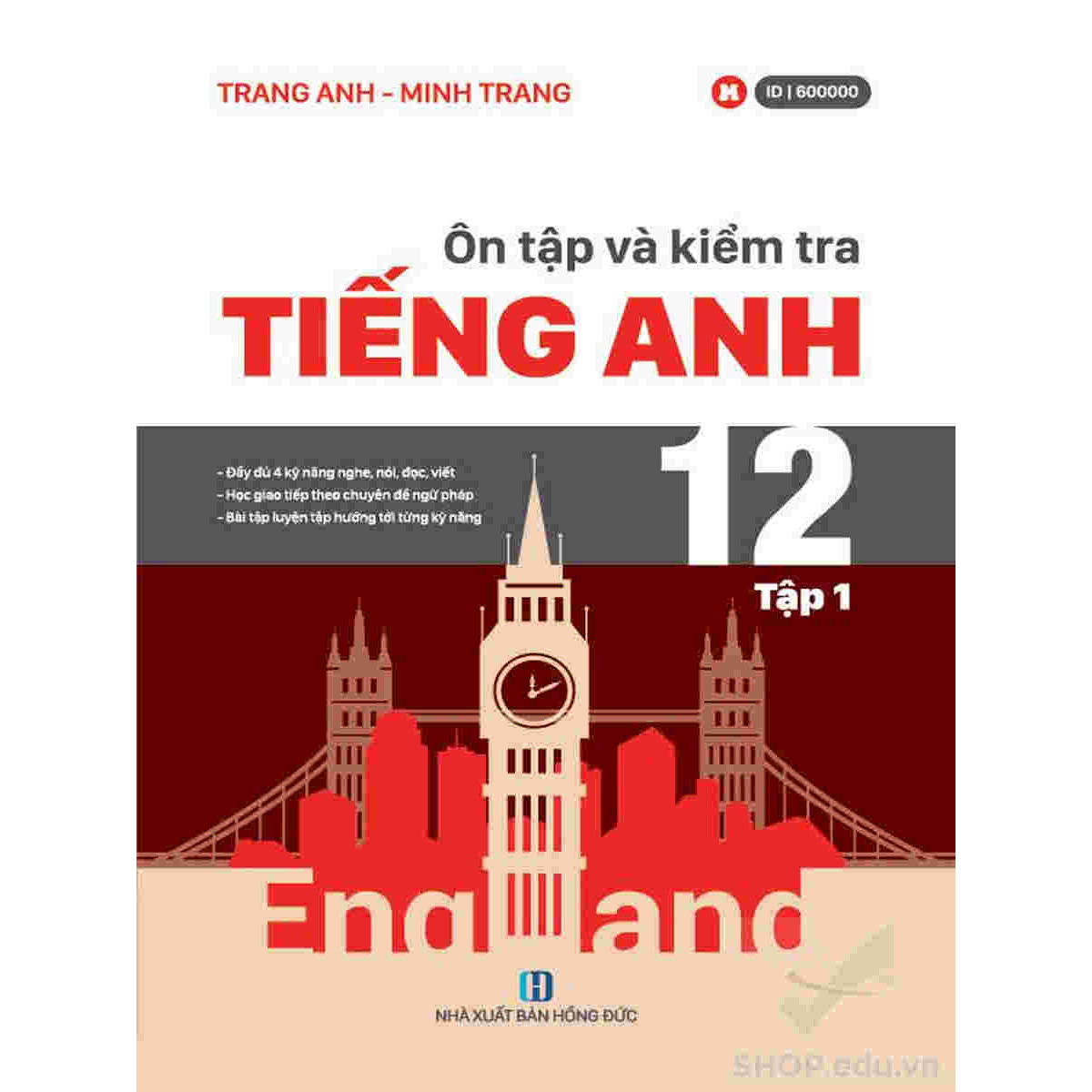 Ôn tập và kiểm tra Tiếng Anh 12 – tập 1